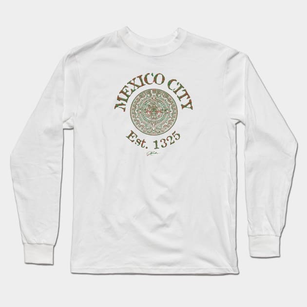 Mexico City, Est. 1325, with Aztec Calendar Long Sleeve T-Shirt by jcombs